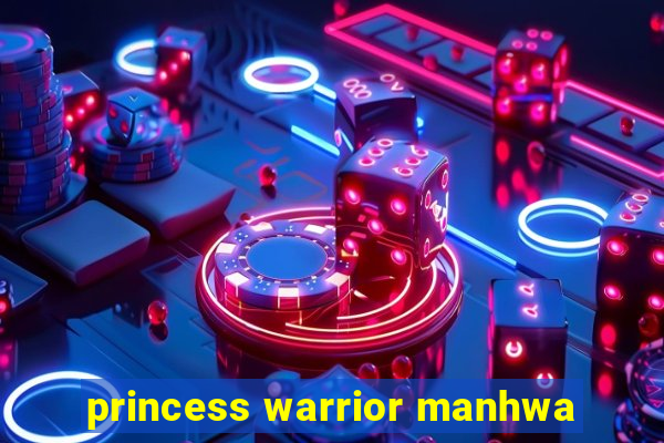 princess warrior manhwa